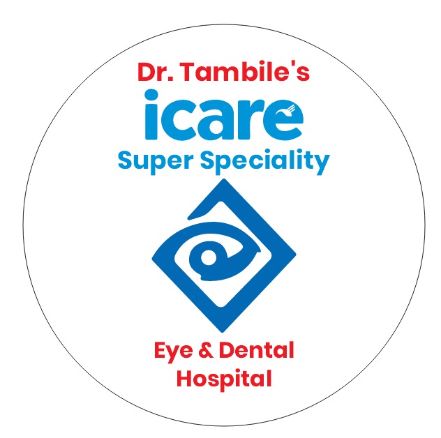 Tambile's iCARE Super Specialty Eye & Dental Hospital